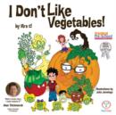 Image for I Don&#39;t Like Vegetables