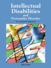 Image for Intellectual Disabilities and Personality Disorder: An integrated approach
