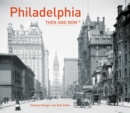 Image for Philadelphia Then and Now®