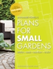 Image for Plans for Small Gardens: Design, Build, Maintain, Enjoy