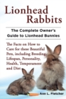Image for Lionhead rabbits  : the complete owner&#39;s guide to lionhead bunnies
