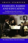 Image for Families, Rabbis and Education: Traditional Jewish Society in Eastern Europe