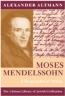 Image for Moses Mendelssohn: A Biographical Study