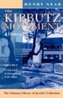 Image for The Kibbutz Movement: A History, Crisis and Achievement, 1939-1995 V. 2