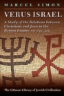 Image for Verus Israel: a study of the relations between Christians and Jews in the Roman Empire, AD 135-425