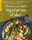 Image for Flavours of Wales: Vegetarian dishes