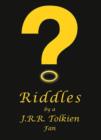 Image for Riddles by a J.R.R. Tolkien fan