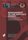 Image for Management of the difficult airway  : a handbook for surgeons