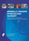 Image for Minimally invasive gynecologic surgery  : evidence based laparoscopic, hysteroscopic &amp; robotic surgeries