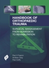 Image for Handbook of Orthopaedic Trauma