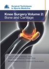 Image for EFOST Surgical Techniques in Sports Medicine - Knee Surgery Vol.2: Bone and Cartilage