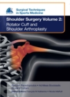 Image for EFOST Surgical Techniques in Sports Medicine - Shoulder Surgery, Volume 2: Rotator Cuff and Shoulder Arthroplasty