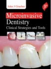 Image for Microinvasive dentistry  : clinical strategies and tools