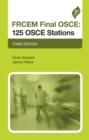 Image for FRCEM final OSCE  : 125 OSCE stations