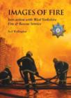 Image for Images of fire  : into action with West Yorkshire Fire &amp; Rescue service