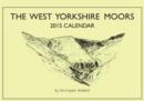 Image for The West Yorkshire Moors 2015 Calendar