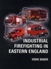 Image for Industrial Firefighting in Eastern England