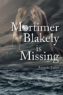 Image for Mortimer Blakley is Missing