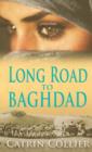 Image for Long Road to Baghdad
