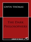 Image for The dark philosophers
