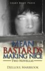 Image for Mean Bastards Making Nice-Two Novellas