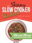 Image for The Skinny Slow Cooker Student Recipe Book