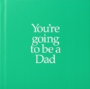 Image for YGBDAD You&#39;re Going to be a Dad