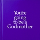 Image for YGTGDM You&#39;re Going to be a Godmother