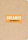Image for Dreamer... And Proud of It