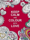 Image for Keep Calm and Colour with Love