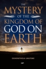 Image for Mystery of the Kingdom of God on Earth