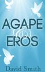 Image for Agape &amp; Eros