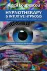 Image for Hypnotherapy and intuitive hypnosis: the most effective therapeutic and explorative method of the 21st century