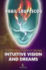 Image for Intuitive vision and dreams: the mystical power of dreams
