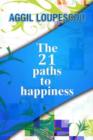 Image for The 21 paths to happiness