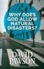 Image for Why Does God Allow Natural Disasters?