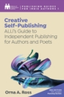 Image for Creative Self-publishing: ALLi&#39;s Guide to Independent Publishing for Authors and Poets
