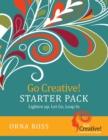 Image for Go Creative! Starter Pack: Lighten Up, Let Go, Leap In : Go Creative! A Work-Rest-Play Book
