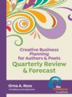 Image for Quarterly Review &amp; Forecast : Creative Business Planning for Authors &amp; Poets