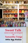 Image for Sweet Talk : Stories to Make You Feel Good