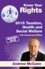 Image for Know your rights  : 2015 social welfare, health and taxation