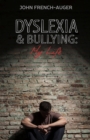Image for Dyslexia &amp; bullying: my life