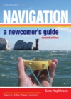 Image for Navigation: A Newcomer&#39;s Guide (For Tablet Devices): Navigation At Sea Made Simple