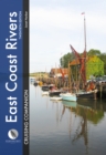 Image for East coast rivers cruising companion: a yachtsman&#39;s pilot and cruising guide to the waters from Lowestoft to Ramsgate.