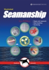 Image for Illustrated seamanship: ropes and ropework, boat handling, anchoring