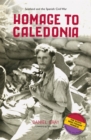 Image for Homage to Caledonia: Scotland and the Spanish Civil War