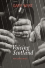 Image for Voicing Scotland: folk, culture, nation