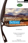 Image for Scotland&#39;s mountains before the mountaineers