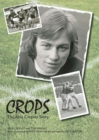 Image for Crops: the Alex Cropley story