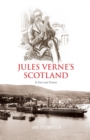 Image for Jules Verne&#39;s Scotland: in fact and fiction